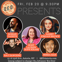 QED Presents (2/20 9:30)