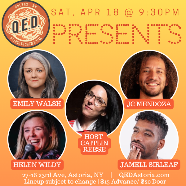 QED Presents (4/18 9:30)