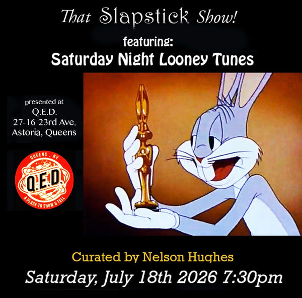 That Slapstick Show Presents: Saturday Night Looney Tunes