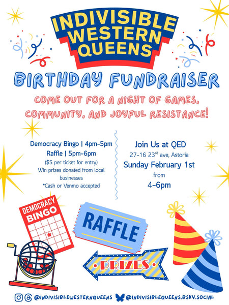 Indivisible Western Queens Bday Fundraiser!