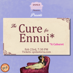 The Cure for Ennui Cabaret