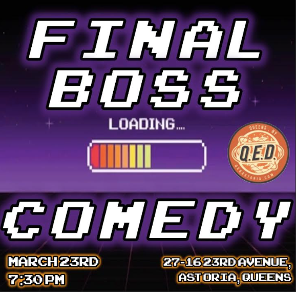 Final Boss Comedy (3/23)