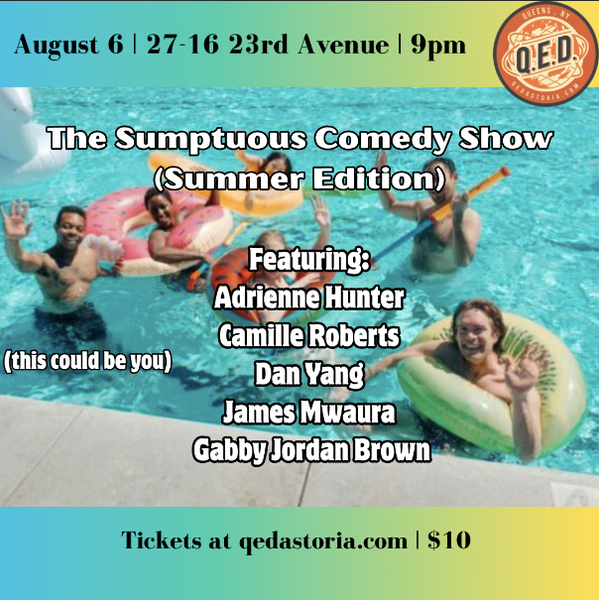 The Sumptuous Comedy Show: Summer Edition