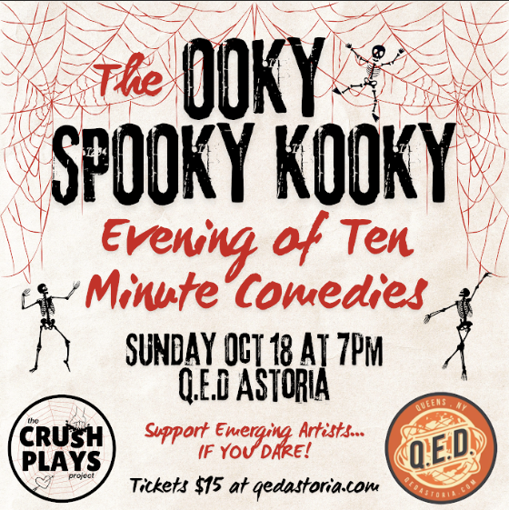 The OOKY SPOOKY KOOKY Evening of 10-Minute Comedies